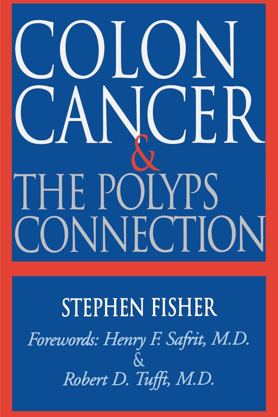 Бумажная книга «Colon Cancer and the Polyps Connection», автор Стефан Фишер - фото №1