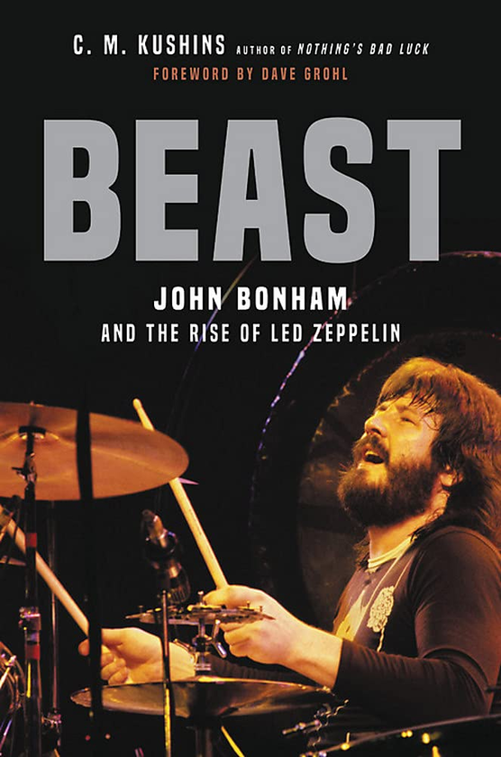 Паперова книга «Beast. John Bonham and the Rise of Led Zeppelin», автор К.М. Кушинс - фото №1