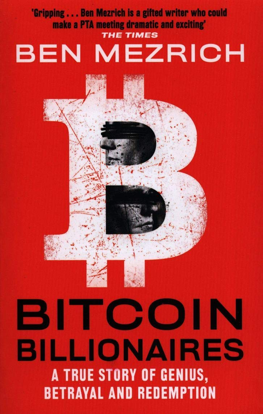 Бумажная книга «Bitcoin Billionaires. A True Story of Genius, Betrayal and Redemption», автор Бен Мезрич - фото №1
