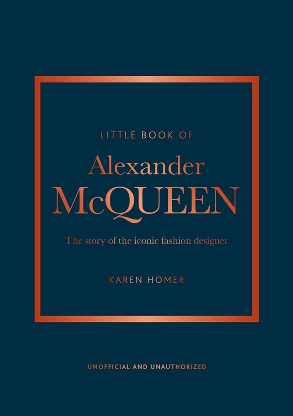 Бумажная книга «Little Book of Alexander McQueen The Story of the Iconic Brand», автор Карен Гомер - фото №1