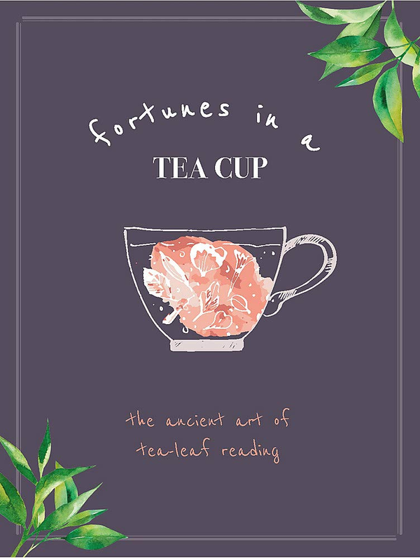 Бумажная книга «Fortunes in a Tea Cup. Tasseomancy. The Ancient art of Tea Leaf Reading», автор Джейн Стразерс - фото №1