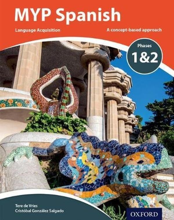 Бумажная книга «MYP Spanish Language Acquisition Phases 1 & 2», автор Терри Баккер - фото №1