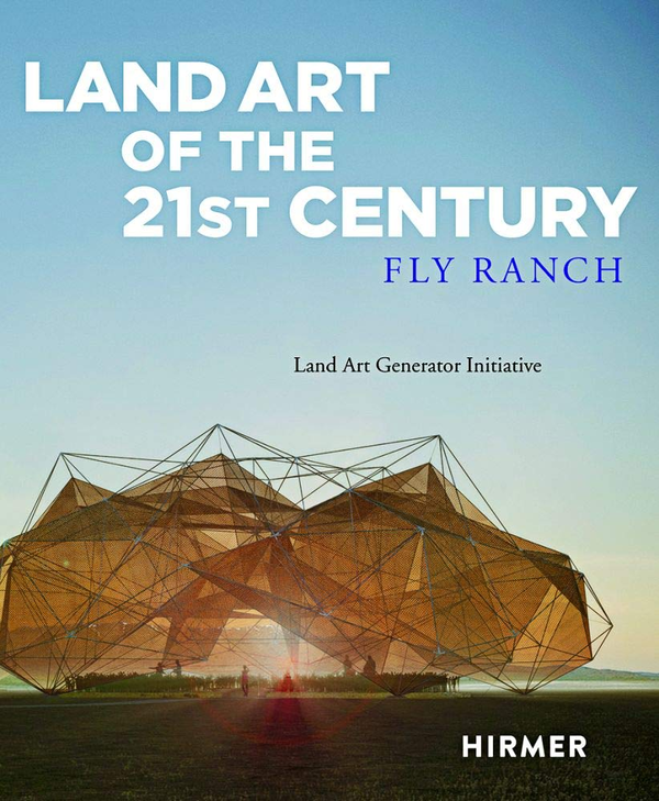 Паперова книга «Land Art of the 21st Century. Fly Ranch», авторів Роберт Феррі, Елізабет Моноян - фото №1