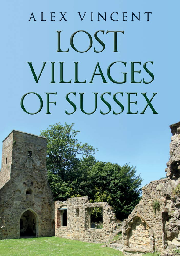 Бумажная книга «Lost Villages of Sussex», автор Алекс Винсент - фото №1