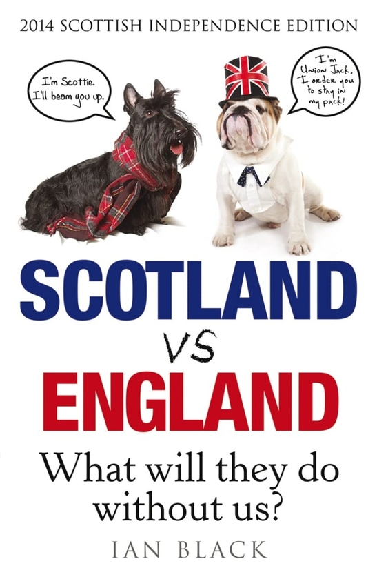 Бумажная книга «Scotland Vs England 2014. What Will They Do Without Us?» - фото №1