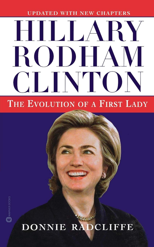 Бумажная книга «Hillary Rodham Clinton. The Evolution of a First Lady», автор Донни Рэдклифф - фото №1