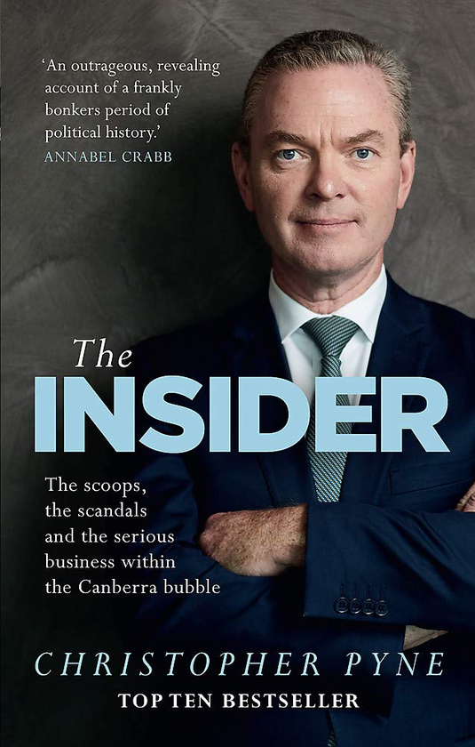 Бумажная книга «The Insider. The scoops, the scandals and the serious business within the Canberra bubble», автор Кристофер Пайн - фото №1