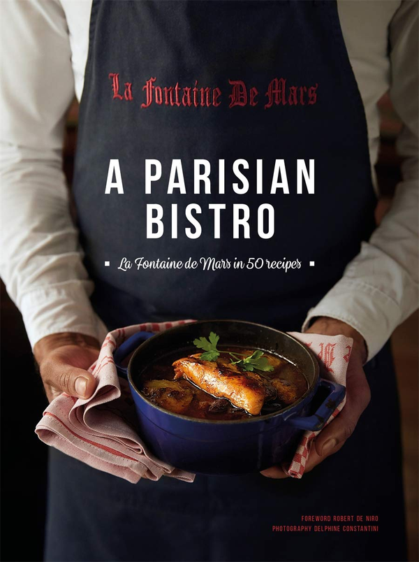 Бумажная книга «A Parisian Bistro. La Fontaine de Mars in 50 Recipes» - фото №1
