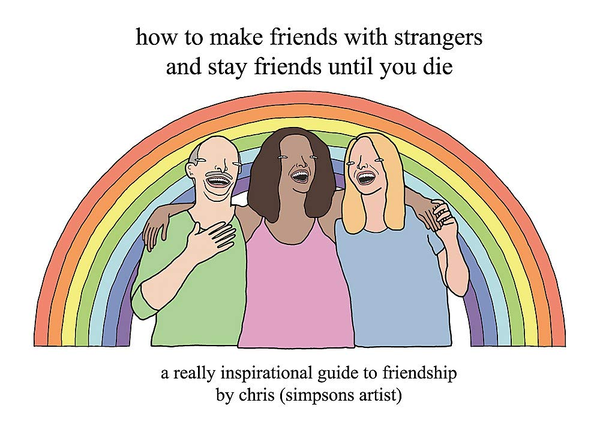 Бумажная книга «How to Make Friends With Strangers and Stay Friends Until You Die» - фото №1
