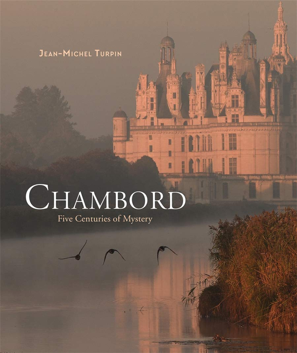 Бумажная книга «Chambord. Five Centuries of Mystery», автор Стефан Берн - фото №1
