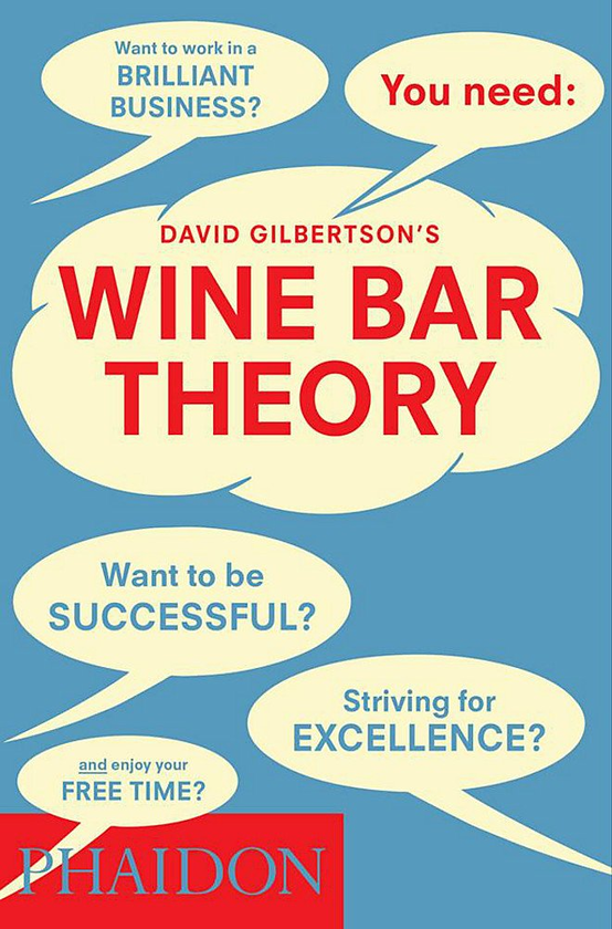 Паперова книга «Wine Bar Theory», автор Девід Гілбертсон - фото №1