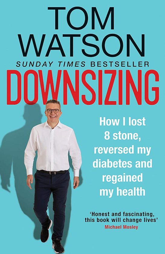Паперова книга «Downsizing. How I lost 8 stone, reversed my diabetes and regained my health», автор Том Уотсон - фото №1