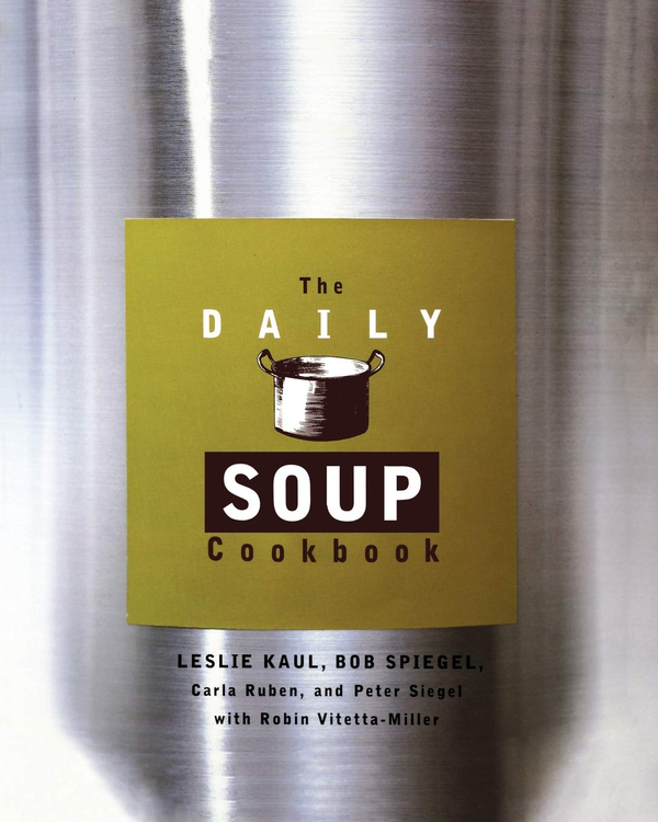 Паперова книга «The Daily Soup Cookbook», авторів Леслі Каул, Карла Рубен, Пітер Сігел, Боб Шпігель - фото №1