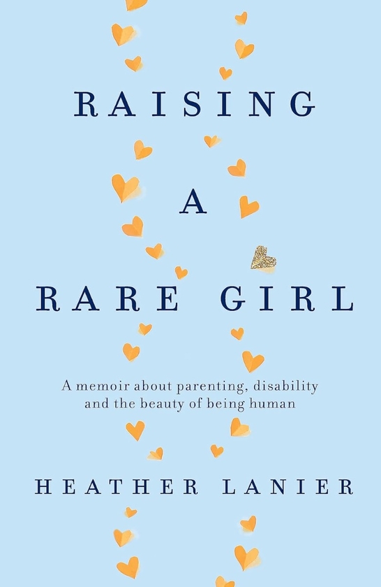 Паперова книга «Raising A Rare Girl», автор Гізер Ланьє - фото №1