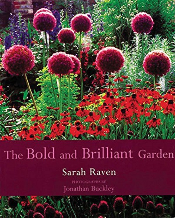 Бумажная книга «The Bold and Brilliant Garden», автор Сара Равен - фото №1