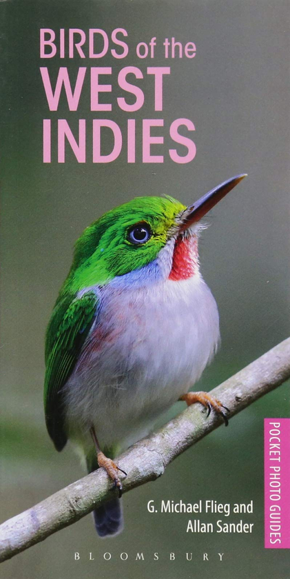 Бумажная книга «Birds of the West Indies», автор Дж. Майкл Флиг - фото №1