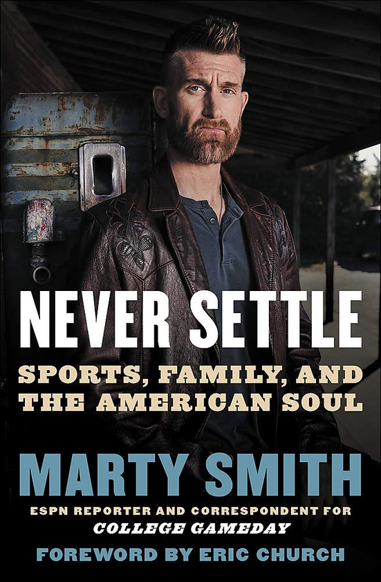 Бумажная книга «Never Settle. Sports, Family, and the American Soul», автор Марти Смит - фото №1