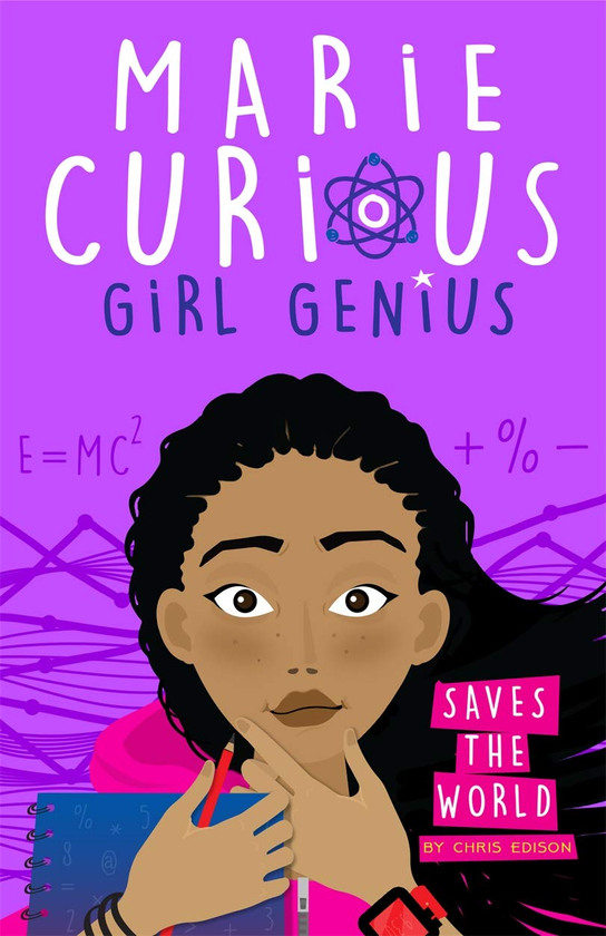 Бумажная книга «Marie Curious, Girl Genius. Saves the World. Book 1», автор Крис Эдисон - фото №1