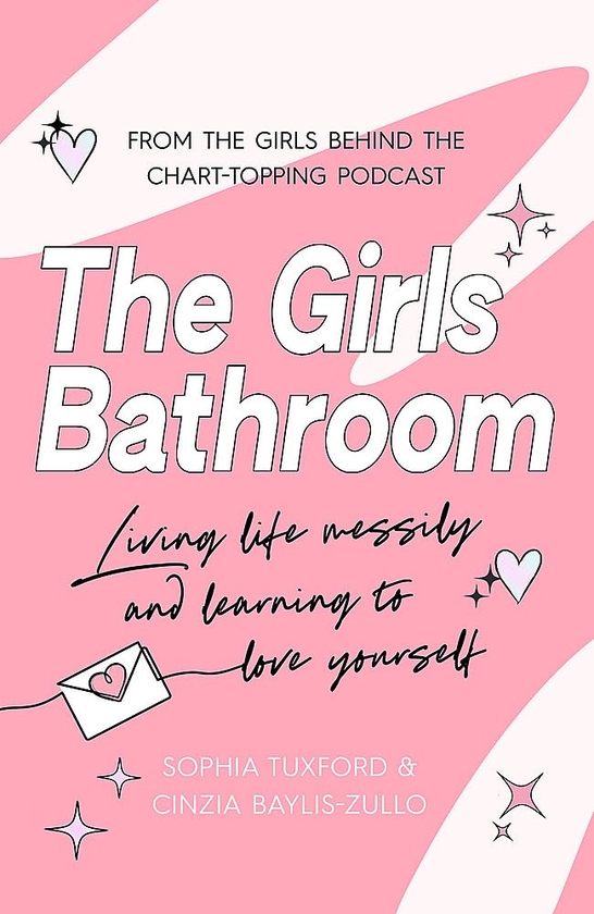 Паперова книга «The Girls Bathroom», авторів Софія Таксфорд, Чінция Бейліс-Зулло - фото №1