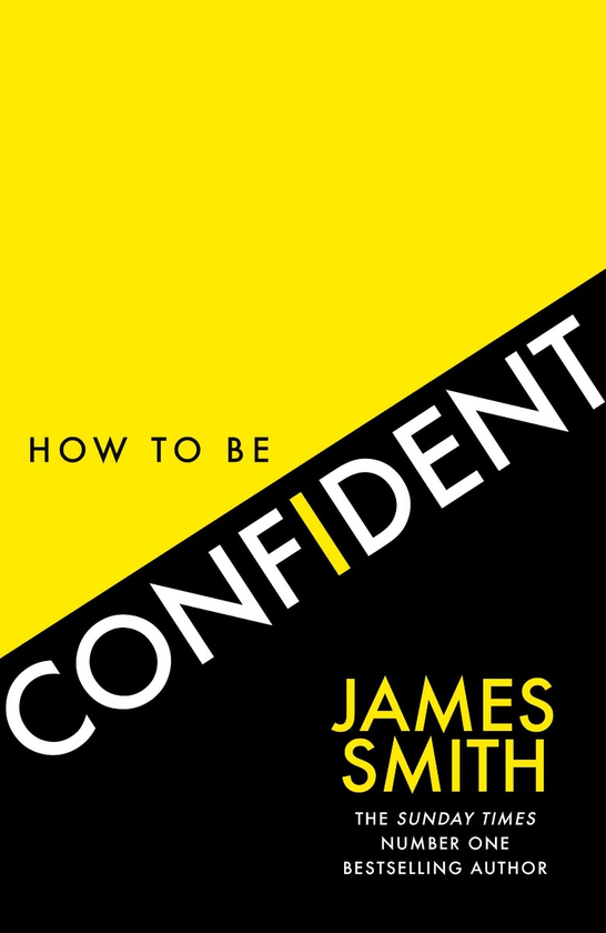 Бумажная книга «How to Be Confident», автор Джеймс Смит - фото №1
