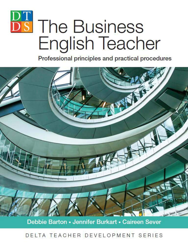 Бумажная книга «The Business English Teacher», авторов Дебби Бартон, Дженнифер Буркарт, Кейрин Север - фото №1