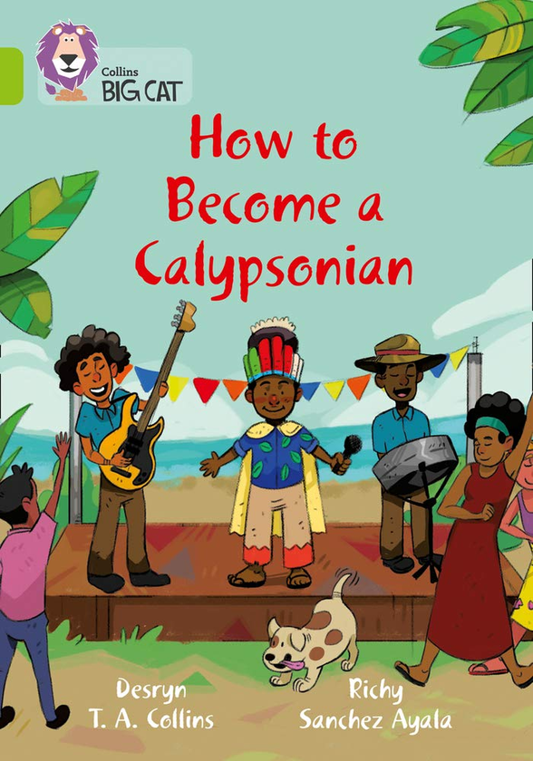 Бумажная книга «How to become a Calypsonian Band 11/Lime», автор Десрин Коллинз - фото №1