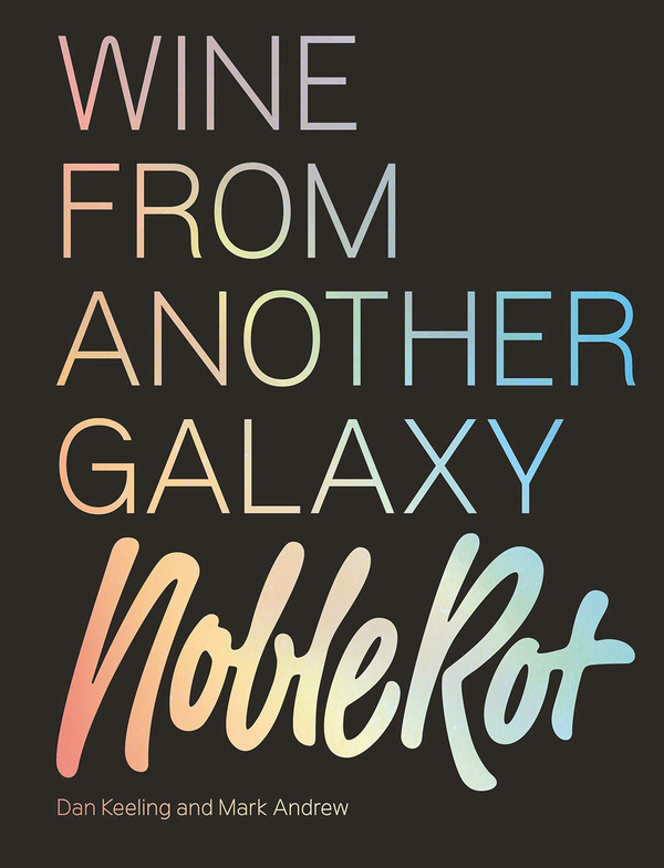 [object Object] «The Noble Rot Book. Wine from Another Galaxy», авторов Дэн Килинг, Марк Эндрю - фото №1