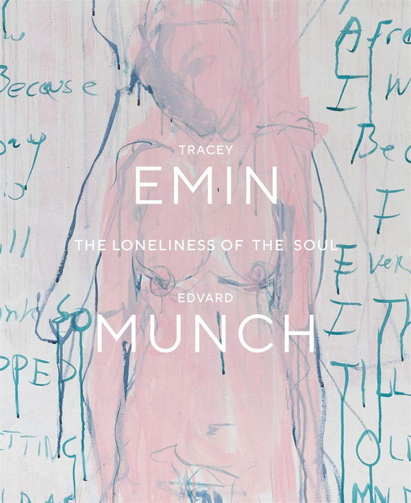 Паперова книга «Tracey Emin / Edvard Munch. The Loneliness of the Soul», авторів Карі Дж. Брандтзаег, Едіт Делані, Руді Фукс - фото №1
