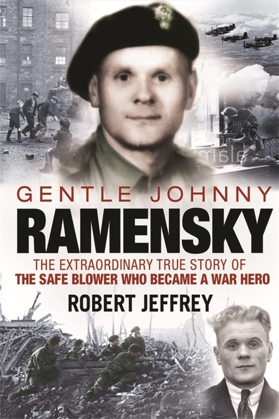 Бумажная книга «Gentle Johnny Ramensky. The Extraordinary True Story of the Safe Blower Who Became a War Hero», автор Роберт Джеффри - фото №1