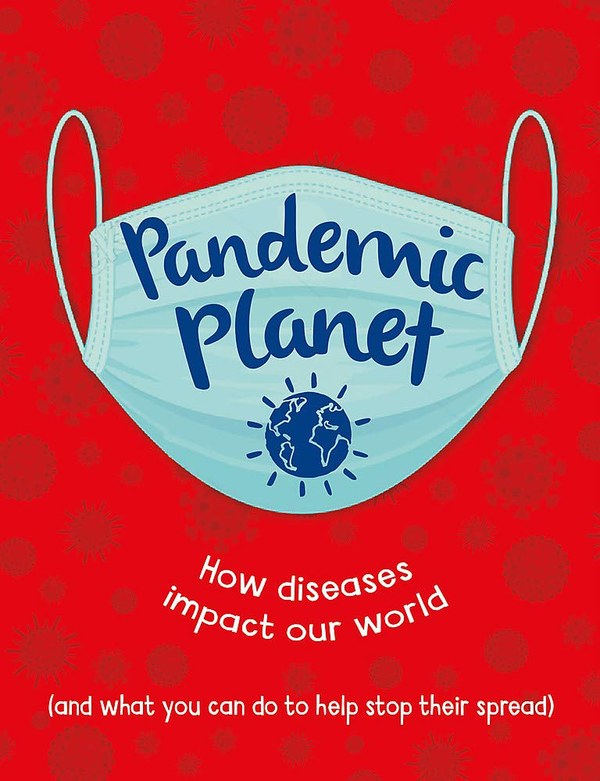 Паперова книга «Pandemic Planet. How diseases impact our world», автор Анна Клейборн - фото №1
