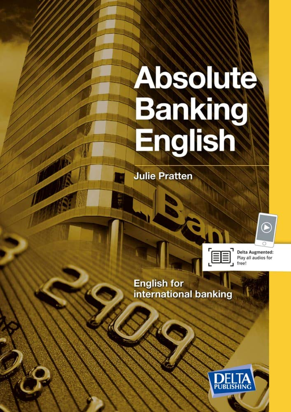 Бумажная книга «Delta Business English. Absolute Banking English B2-C1. Coursebook with 2 Audio CDs», автор Джули Праттен - фото №1