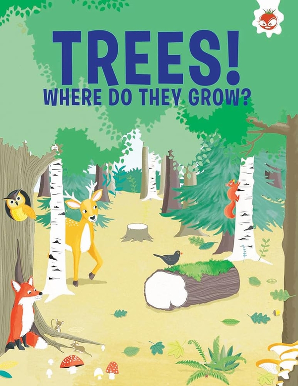 Бумажная книга «Trees! Where Do They Grow?», автор Оливия Уотсон - фото №1