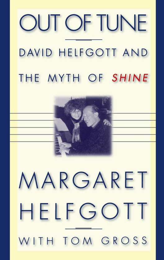 Бумажная книга «Out of Tune. David Helfgott and the Myth of Shine», авторов Маргарет Хелфготт, Том Гросс - фото №1