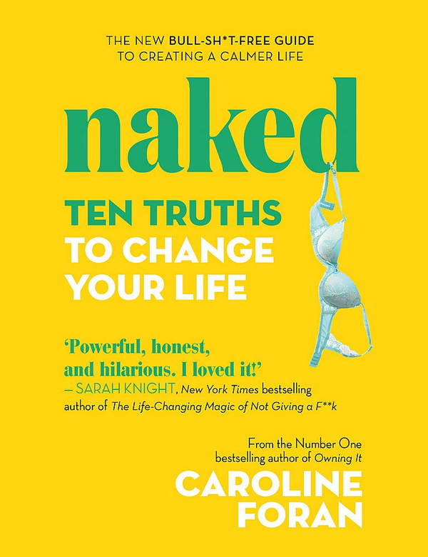 Паперова книга «Naked. Ten Truths To Change Your Life», автор Керолайн Форан - фото №1