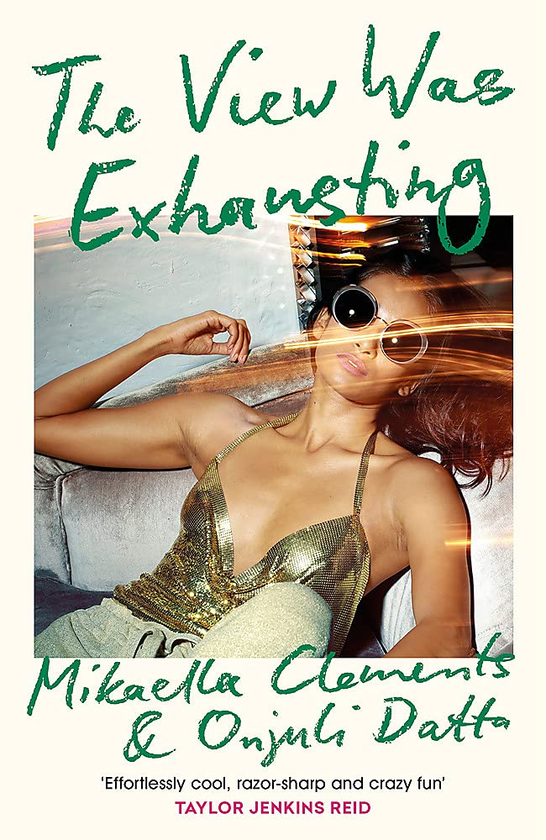 Бумажная книга «The View Was Exhausting», авторов Микаэлла Клементс, Онджули Датта - фото №1