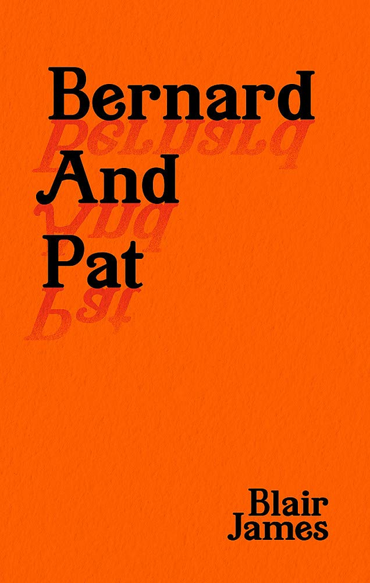 Бумажная книга «Bernard and Pat», автор Блэр Джеймс - фото №1