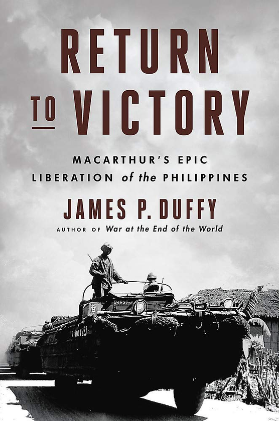 Паперова книга «Return to Victory. MacArthur's Epic Liberation of the Philippines», автор Джеймс П. Даффі - фото №1
