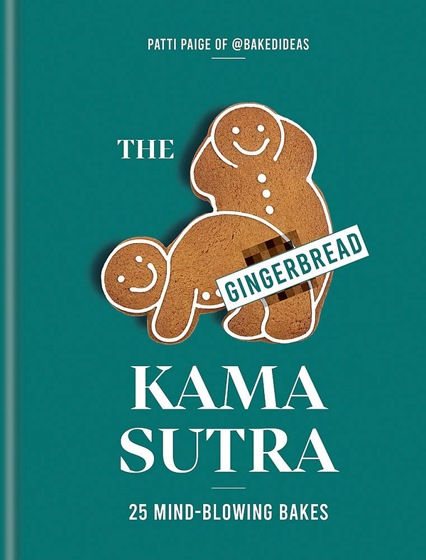 Бумажная книга «The Gingerbread Kama Sutra. 25 mind-blowing bakes», автор Патти Пейдж - фото №1