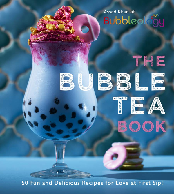 Бумажная книга «The Bubble Tea Book. 50 Fun and Delicious Recipes for Love at First Sip!», автор Асад Хан - фото №1