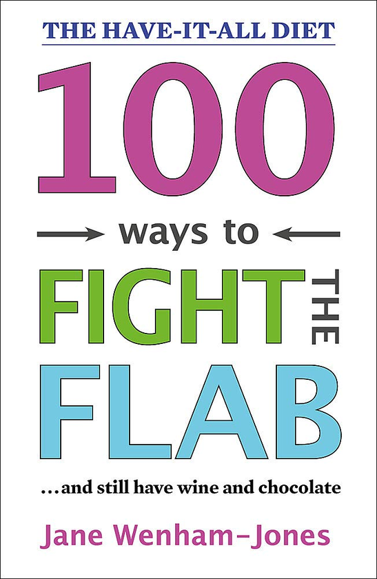 Бумажная книга «100 Ways to Fight the Flab. The Have-it-all Diet», автор Джейн Уэнам-Джонс - фото №1