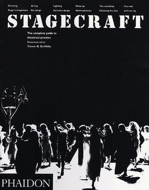 Бумажная книга «Stagecraft : The Complete Guide to Theatrical Practice», автор Тревор Гриффитс - фото №1