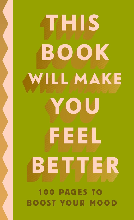 Паперова книга «This Book Will Make You Feel Better. 100 Pages to Boost Your Mood» - фото №1