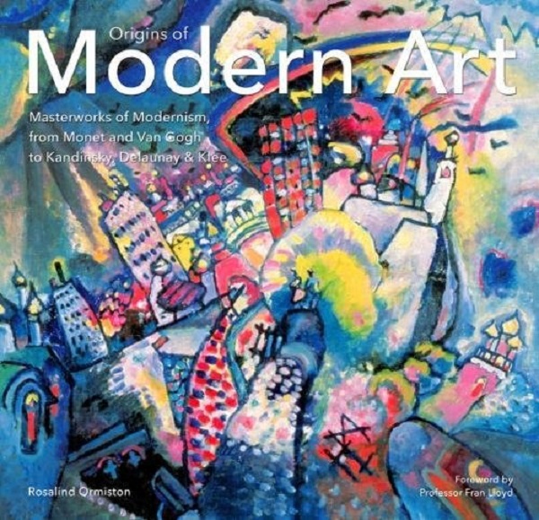 Бумажная книга «Origins of Modern Art», автор Розалинда Ормистон - фото №1