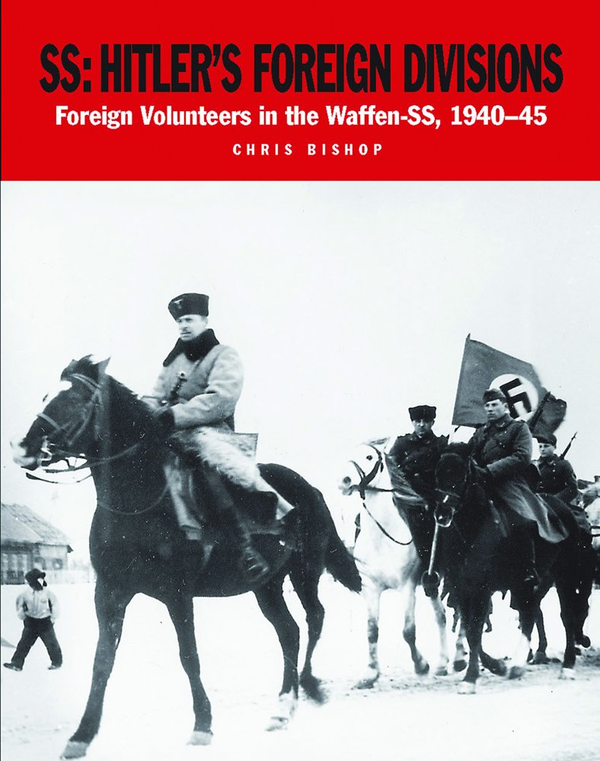 Паперова книга «SS Hitler's Foreign Divisions», автор Кріс Бішоп - фото №1