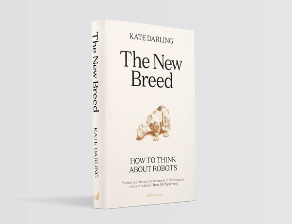 Бумажная книга «The New Breed. How to Think About Robots», автор Кейт Дарлинг - фото №1