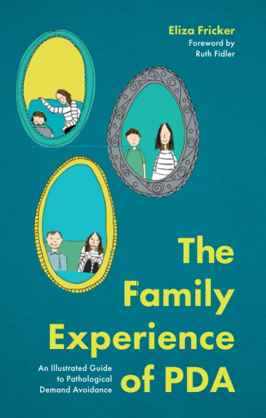 Бумажная книга «The Family Experience of PDA. An Illustrated Guide to Pathological Demand Avoidance», автор Элиза Фрикер - фото №1