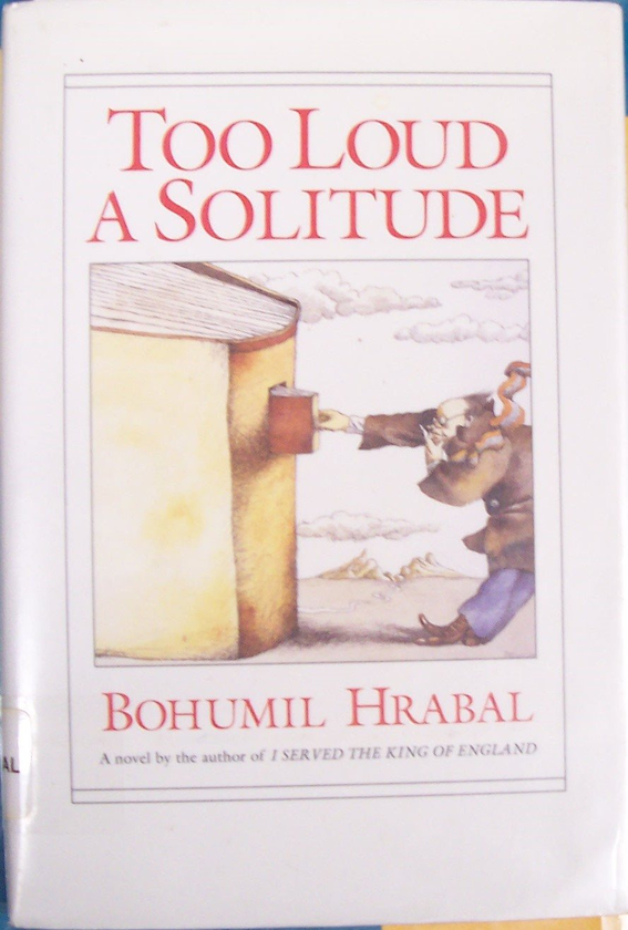 Паперова книга «Too Loud A Solitude», автор Богуміл Грабал - фото №1