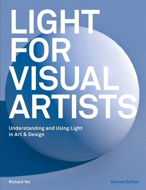 Паперова книга «Light for Visual Artists. Second Edition. Understanding and Using Light in Art and Design» - фото №1