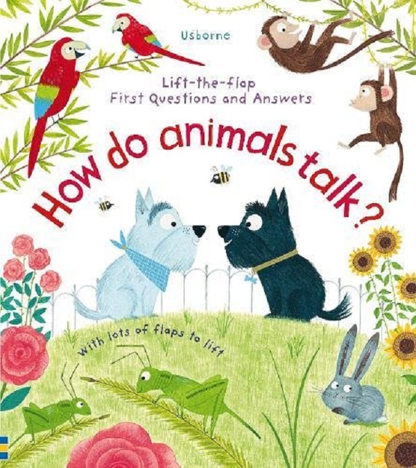 [object Object] «Lift-the-Flap First Questions & Answers. How Do Animals Talk?», автор Кэйти Дэйнс - фото №1