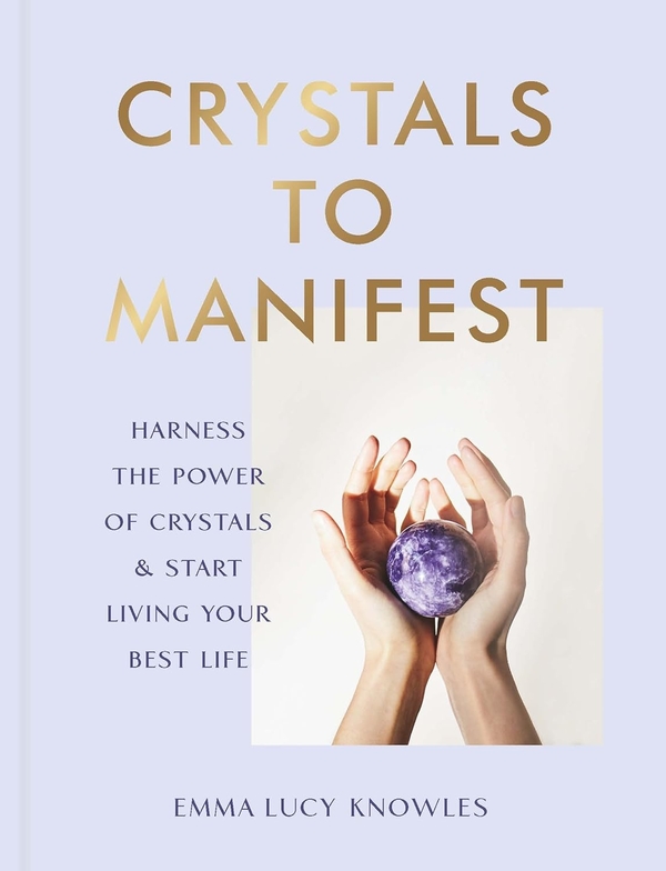 Бумажная книга «Crystal Manifest», автор Эмма Люси Ноулз - фото №1
